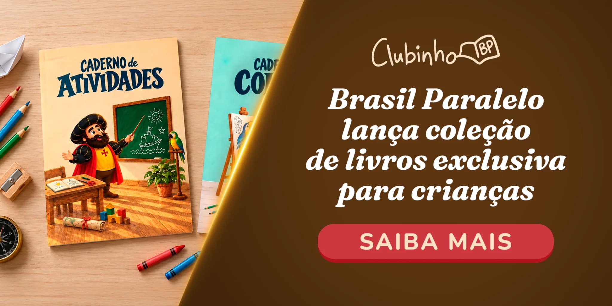 A paixão pela história do Brasil nasce em casa.